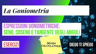 ESPRESSIONI GONIOMETRICHE 1  seno coseno e tangente degli angoli principali [upl. by Nybor]