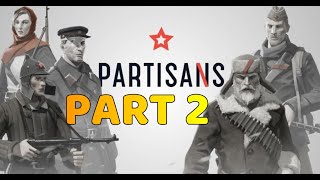 PARTISANS 1941 Gameplay Walkthrough  Part 2  1440p 60FPS [upl. by Adnilahs452]