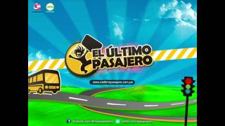 El Último Pasajero  Sube al Bus [upl. by Allayne]