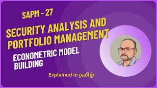 Security analysis and Portfolio Management  Econometric model Building [upl. by Ladnyk]