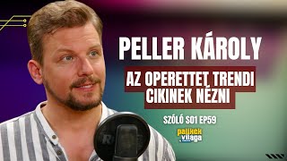 PELLER KÁROLY AZ OPERETTET TRENDI CIKINEK NÉZNI  Szóló  Palikék Világa by Manna [upl. by Adnauqaj]