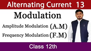 Modulation  Amplitude Modulation  Frequency Modulation  Alternating Current Chapter 16  Physics [upl. by Ellerol]