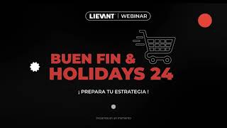 WEBINAR Estrategias para Buen Fin amp Holidays 2024 [upl. by Griz873]