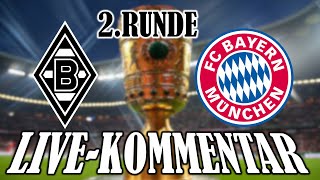 🔴LIVE Gladbach  Bayern München 50 LiveKOMMENTAR DFB Pokal GLADBACH schießt Bayern aus dem POKAL [upl. by Izaak]