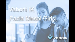 Veboni IK Fazla Mesai Girişi [upl. by Refinnaej]