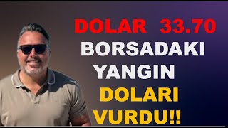 Borsa dakı YANGIN Dolar 3370 VURDU [upl. by Hanoy]