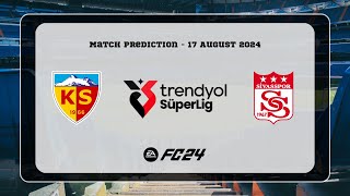 Kayserispor vs Sivasspor  Prediction  202425 Trendyol Süper Lig  EA FC 24 [upl. by Docilu]