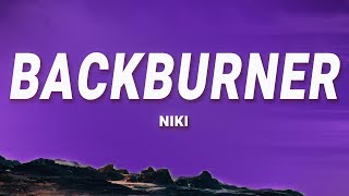 NIKI  Backburner Lyrics [upl. by Berta]