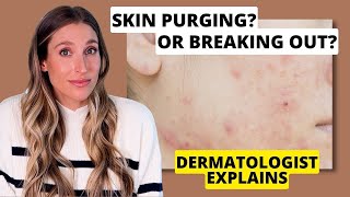 Is Your Skin Purging or Just Breaking Out Dermatologist Explains  Dr Sam Ellis [upl. by Gibb]