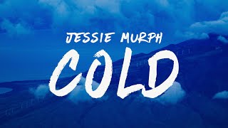 Jessie Murph  Cold Lyrics [upl. by Handal]