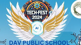 Tech Fest 2024  DAV Public School Sector  49 Sainik ColonyFBD is live [upl. by Noedig]