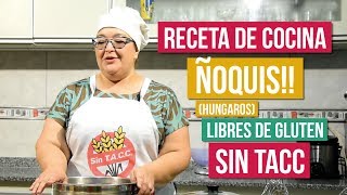 Receta de cocina SALUDABLE para preparar ÑOQUIS hungaros Spatzles LIBRES DE GLUTEN Sin TACC [upl. by Aimek]