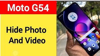 How to show and hide photo and video Moto G54 me photo hide kaise karen [upl. by Jelle812]