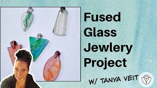 Fused Glass Jewelry Project w Alcohol Inks amp Dichroic Glass by Tanya Veit of AAE Glass [upl. by Turro]