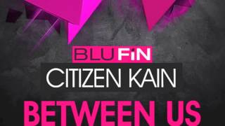 CITIZEN KAIN  Between Us Original  Preview [upl. by Arianie]