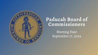 Paducah City Commission Meeting  September 17 2024 [upl. by Beora]