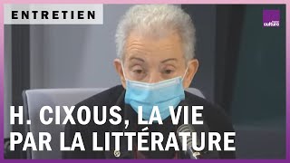 Hélène Cixous la vie par la littérature [upl. by Jules]