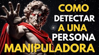 ¿CÓMO EVITAR SER MANIPULADOA Y DETECTAR A UNA PERSONA MANIPULADORA  ESTOICISMO [upl. by Jewelle]