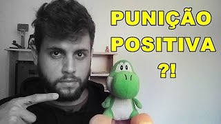 Punição Positiva com Exemplos Psicologia [upl. by Leandro]