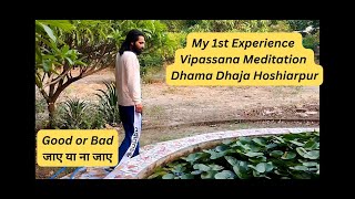 My experience at Vipassana Meditation centre  Dhama Dhaja  Hoshiarpur  𝐌𝐫 𝐍𝐢𝐫𝐚𝐥𝐚 𝐒𝐢𝐧𝐠𝐡 [upl. by Richella786]