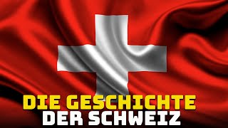 Die Geschichte der Schweiz [upl. by Enaz]