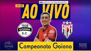 Goiânia x AtléticoGO  AO VIVO  Campeonato Goiano [upl. by Alahc]