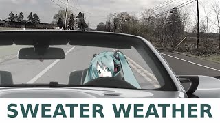 Sweater Weather  Miku cover [upl. by Eecyac]