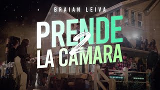 PRENDE LA CÁMARA 2 Remix  FMK Tiago PZK Mau y Ricky  Braian Leiva [upl. by Fine27]