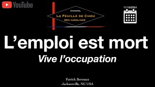 L’ emploi est mort Vive l’occupation [upl. by Enuahs]