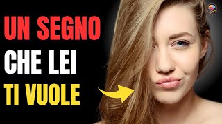 20 SEGNALI CHE UNA DONNA È INTERESSATA A TE  LINGUAGGIO DEL CORPO  SEDUZIONE  AMORE  PSICOLOGIA [upl. by Ariec]