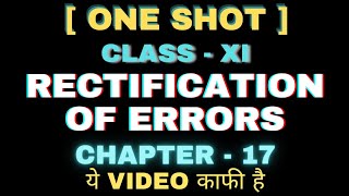 Rectification of errors in accounting class 11  Rectification of errors one shot video [upl. by Adnarym]