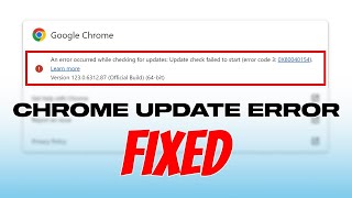 Google Chrome Update Error Fixed  Error Code 3  0x80040154 [upl. by Ahsennek]