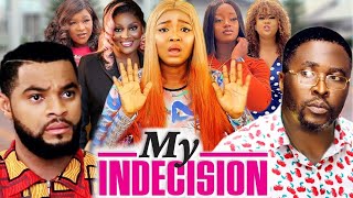 My Indecision 11amp12 NEW TRENDING MOVIE  Onny Michael amp Stephen Odimgbe 2022 Nigerian Movie [upl. by Liakim]