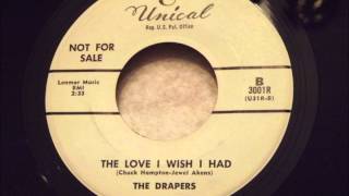 Drapers  The Love I Wish I Had  Haunting Doo Wop Ballad [upl. by Jessee]