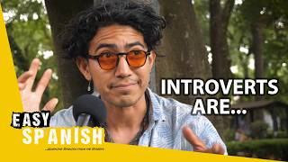 Are You an Introvert or an Extrovert  Easy Spanish 365 [upl. by Orabla]