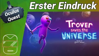 Oculus Quest deutsch Trover saves the Universe Erster Eindruck  Oculus Quest Spiele deutsch 2020 [upl. by Atsyrc276]