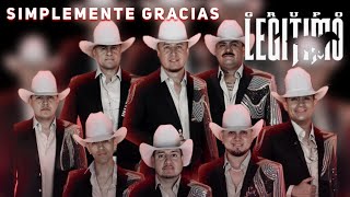 Simplemente Gracias Karaoke Grupo Legítimo Norteño Sax kikemusicjaimeenriquez [upl. by Gniy]