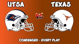 Texas vs UTSA condensedevery play 2024 [upl. by Dewhurst697]