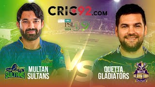 Quetta Gladiators VS Multan Sultans  Match 30  Live  Review  PSL 9 2024  Live  Scorecard [upl. by Aivad545]