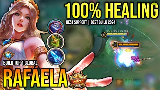 RAFAELA BEST BUILD 2024  BUILD TOP GLOBAL RAFAELA GAMEPLAY  MOBILE LEGENDS✓ [upl. by Kcirddor]