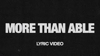 More Than Able feat Chandler Moore amp Tiffany Hudson  Official Lyric Video  Elevation Worship [upl. by Popele]