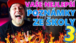 VAŠE NEJLEPŠÍ POZNÁMKY ZE ŠKOLY 3 [upl. by Ayekram943]