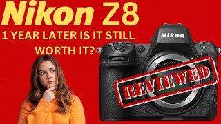 Nikon Z8 review one year later  The pros and cons of the Nikon Z8 [upl. by Lekar]