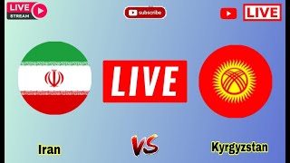 🔴LIVE  Kyrgyzstan vs Iran Today Live Match Score Update  FIFA World Cup qualification AFC Live [upl. by Otit81]