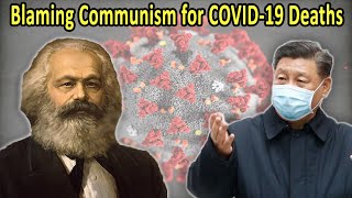 Conservatives add COVID19 fatalities to tally of Deaths Caused by Communism [upl. by Queston]