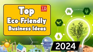 Top EcoFriendly Business Ideas in India for 2024 BusinessIdeas2024 [upl. by Eanej]