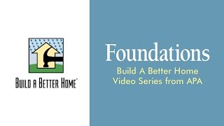 Foundations Build A Better Home Series from APA [upl. by Nelehyram99]