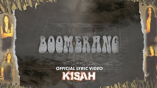 Boomerang  Kisah Official Lyric Video [upl. by Stavro]