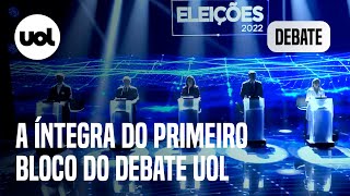 Debate Veja a íntegra do primeiro bloco do Debate UOL [upl. by Mcintosh]