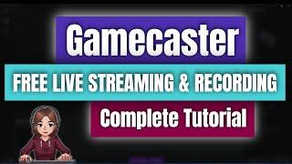 Gamecaster  Free Live Streaming amp Recording [upl. by Thanasi]